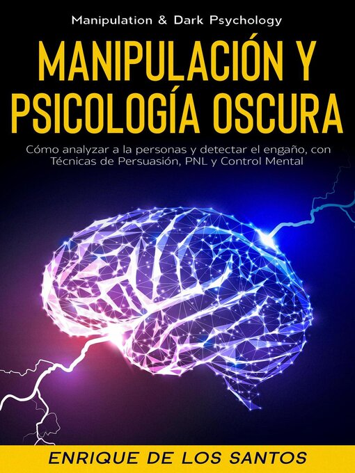 Title details for Manipulación Y Psicología Oscura (Manipulation & Dark Psychology) by Enrique De Los Santos - Available